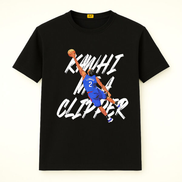 Kawhi Me A Clipper Shirt, Los Angeles Clippers