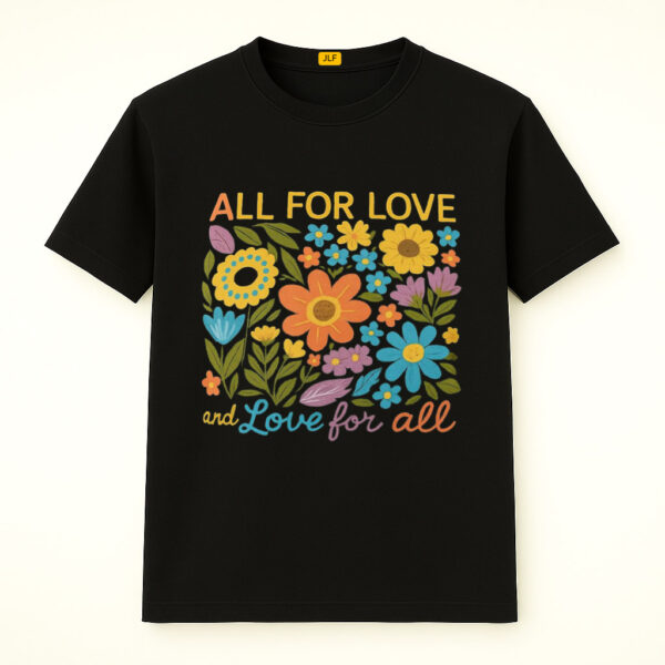 All For Love Love For All Shirt For LGBT