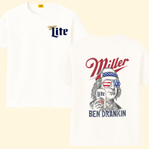 Ben Drankin Miller Lite 4th Of July Shirt