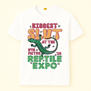 Biggest Slut at the Reptile Expo Shirt
