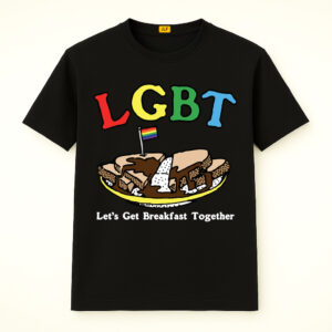 LGBT: Let's Get Breakfast Together Shirt