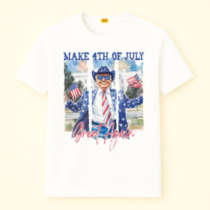 Trump Make 4th Of July Great Again Shirt