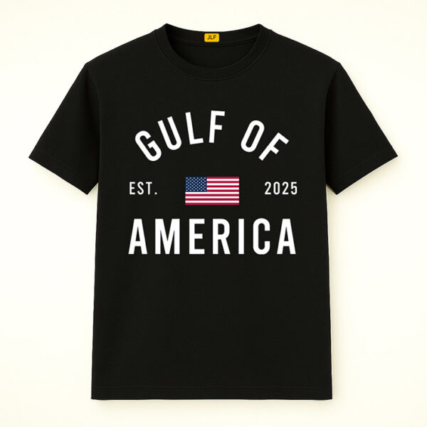 Gulf of America EST 2025 Shirt