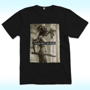 Girls Will Be Girls Shirt, Medusa Holding Head