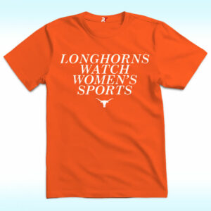 Longhorns Watch Women’s Sports Shirt