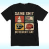 Same Shit Different Hat Shirt, Anti Trump